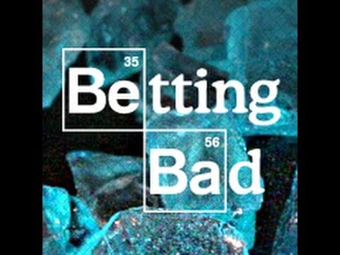 Betting Bad