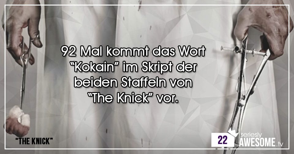 Türchen 22: Schmutzige Fakten zu The Knick