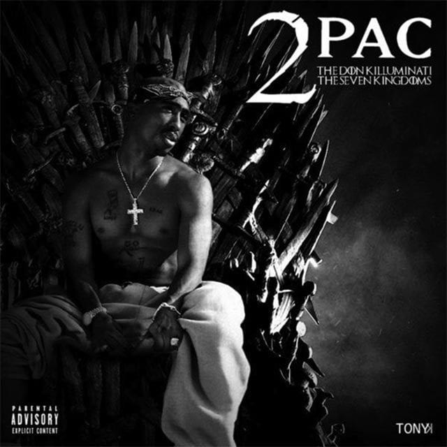 2Pac x Game of Thrones