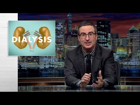 Last Week Tonight with John Oliver: Dialysis