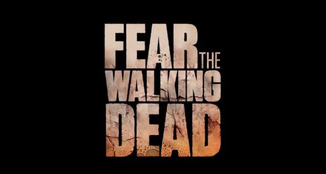 Fear-of-the-Walking-Dead-Title-Graphic-640x341