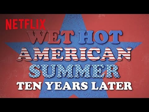 Trailer: Wet Hot American Summer