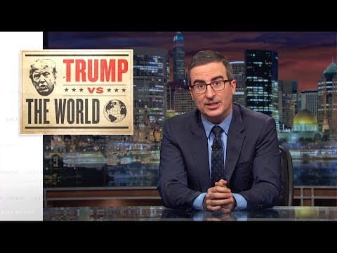 Last Week Tonight with John Oliver: Trump vs. The World