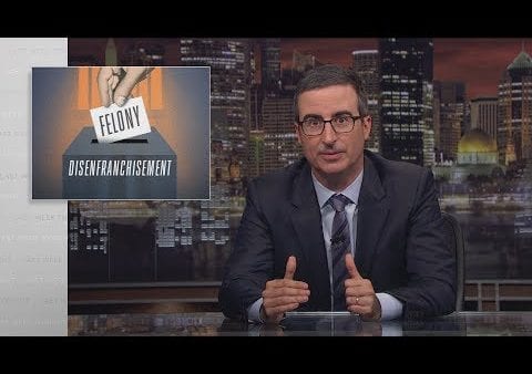 Last Week Tonight with John Oliver: Felony Disenfranchisement