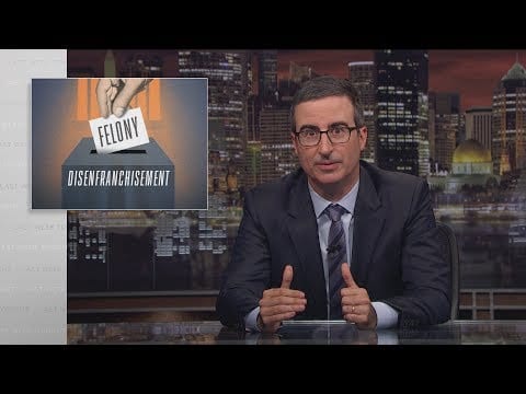 Last Week Tonight with John Oliver: Felony Disenfranchisement