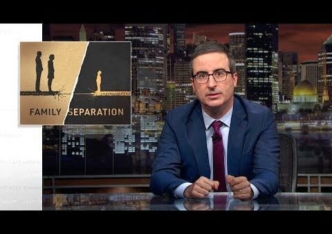 Last Week Tonight with John Oliver: Family Separation