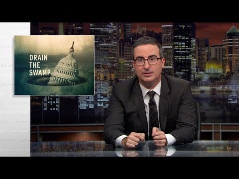 Last Week Tonight with John Oliver: Drain the Swamp