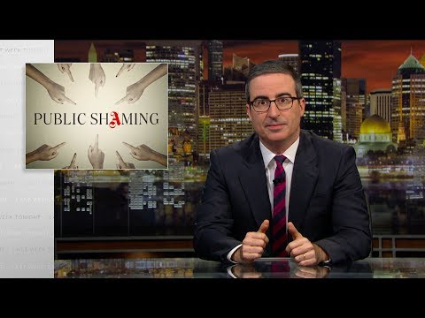 Last Week Tonight with John Oliver: Public Shaming