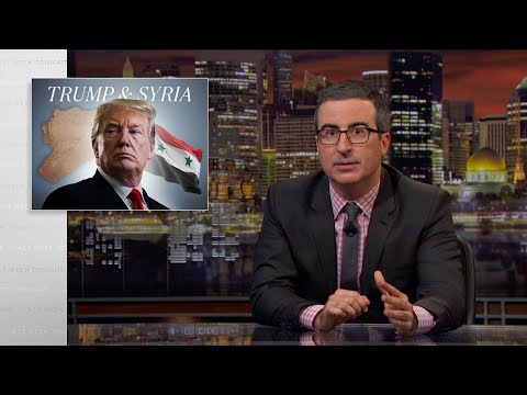 Last Week Tonight with John Oliver: Trump & Syria