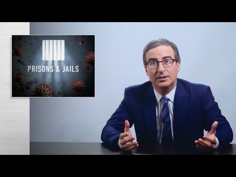 Prisons & Jails: Last Week Tonight with John Oliver: Coronavirus VIII