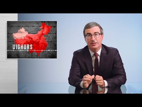 Last Week Tonight with John Oliver: China & Uighurs