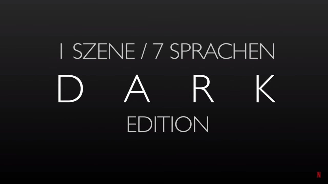 DARK: 1 Szene, 7 Sprachen