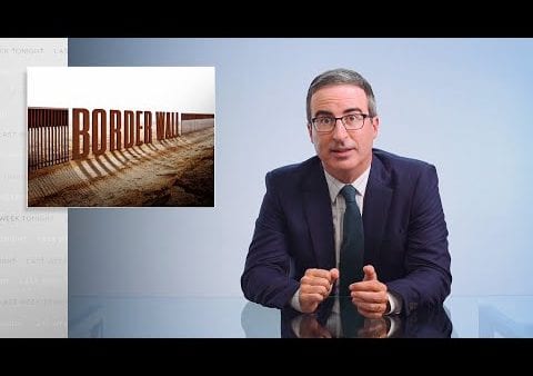 Last Week Tonight with John Oliver: Border Wall II