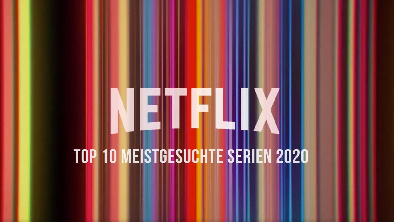 TOP 10 meistgesuchte Netflix-Serien des Jahres 2020