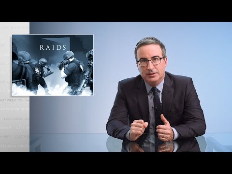 Last Week Tonight with John Oliver: Raids