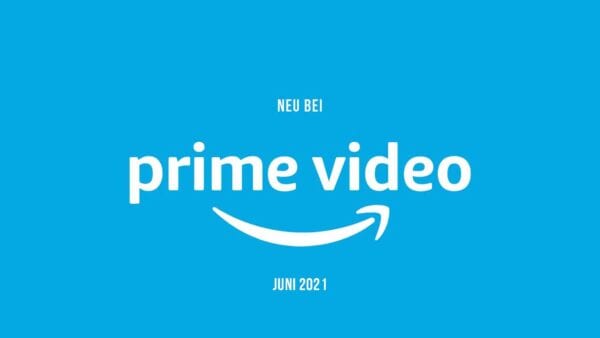 neu-bei-Amazon-Prime-video-juni-2021