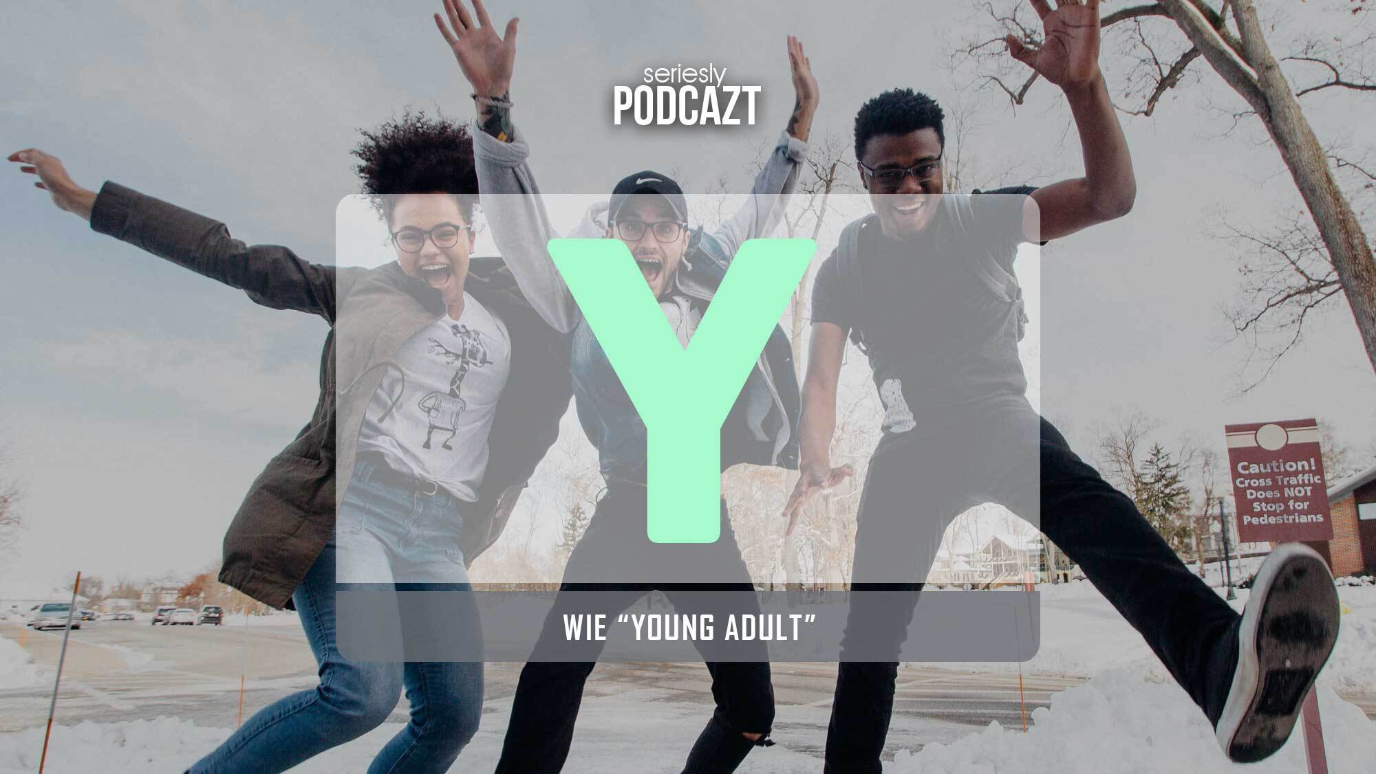 seriesly-podcAZt_S2_Y-Young-Adult
