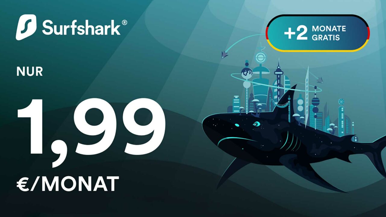 Aktions-Angebot: Surfshark VPN für 1,99 €/Monat!