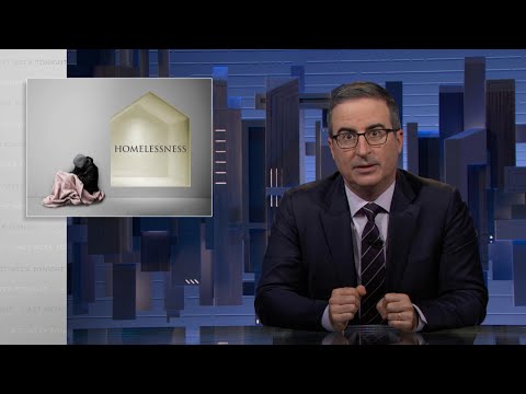 Last Week Tonight with John Oliver: Homelessness