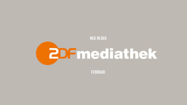 ZDFmediathek: Die neuen Serien(-Staffeln) und Filme im Februar 2022