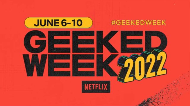 Netflix-Geeked-Week-2022-trailer
