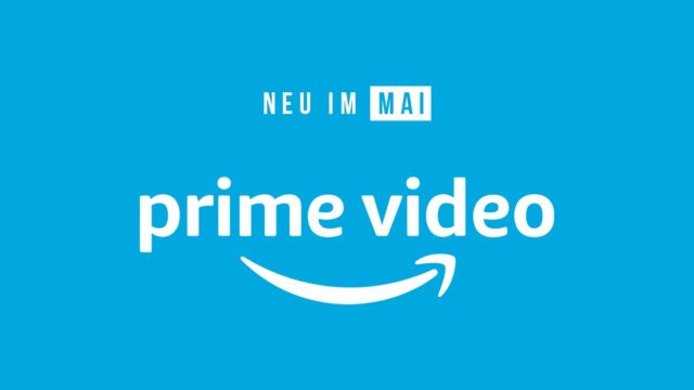 Neu-bei-Amazon-Prime-Video-im-Monat-05-MAI