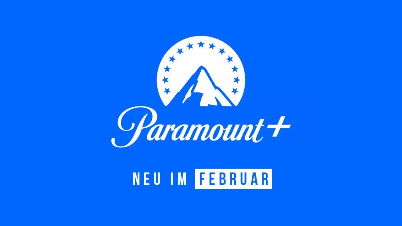 Paramount+ Serien und Filme: Die Neuheiten im Februar 2024