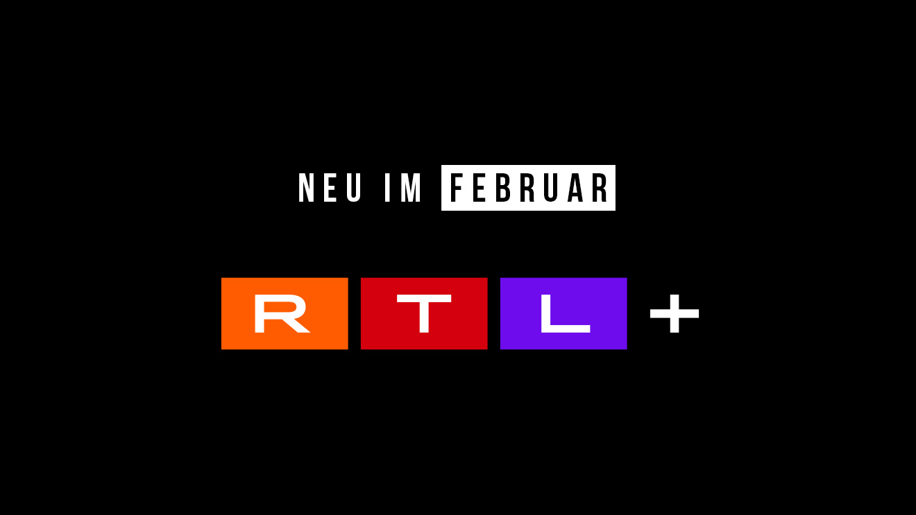 RTL+: Neue Serien, Reality-Shows und Filme im Februar 2024