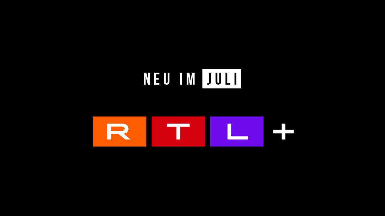 RTL+: Neue Serien, Reality-Shows und Filme im Juli 2024