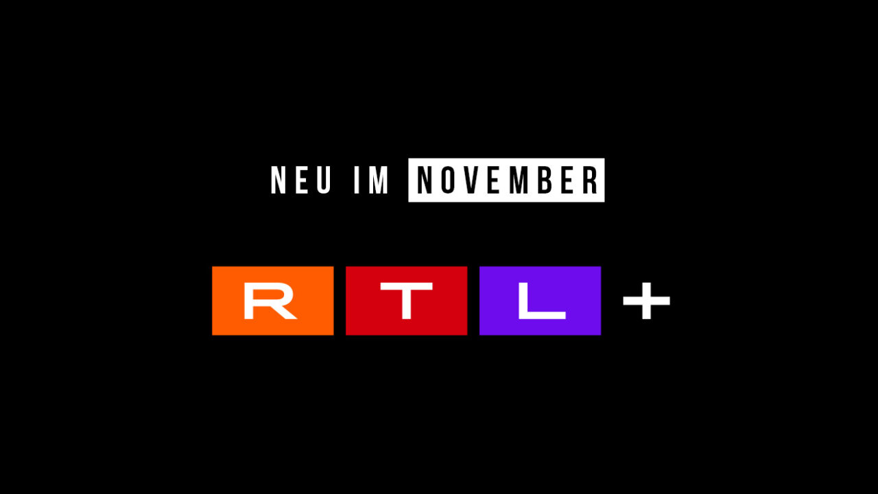 RTL+: Neue Serien, Reality-Shows und Filme im November 2022