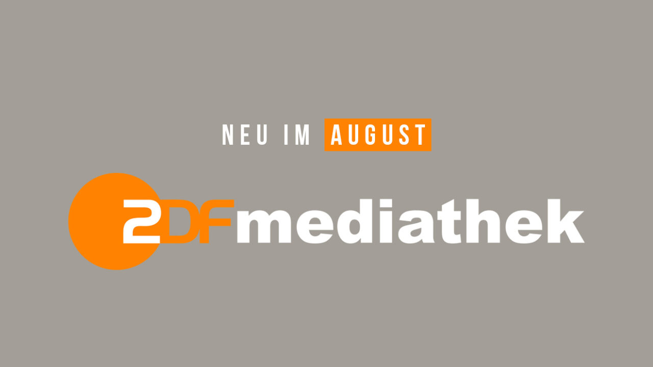 ZDFmediathek: Die neuen Serien(-Staffeln) und Filme im August 2023