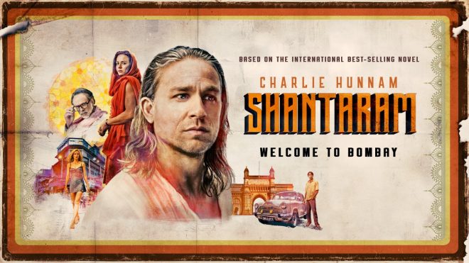 Shantaram: Trailer zur neuen Dramaserie mit Charlie Hunnam